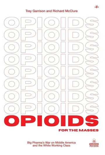 Cover of Opioids for the Masses