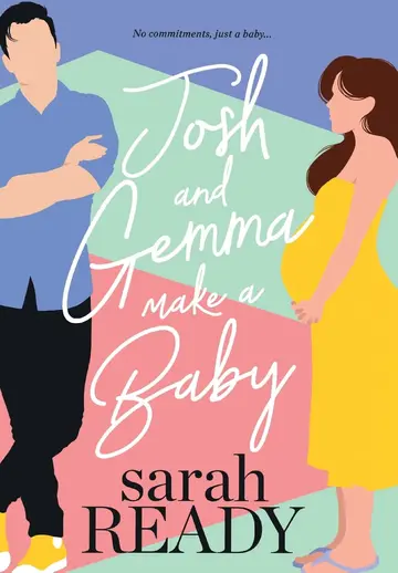 Cover of Josh and Gemma Make a Baby