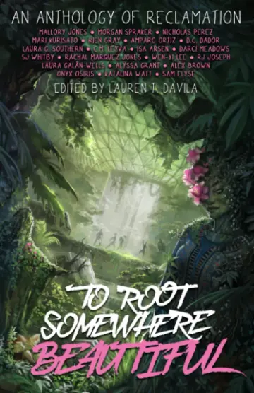 Cover of To Root Somewhere Beautiful