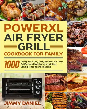 Cover of PowerXL Air Fryer Grill Cookbook for Family