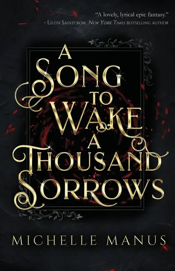 Cover of A Song to Wake a Thousand Sorrows