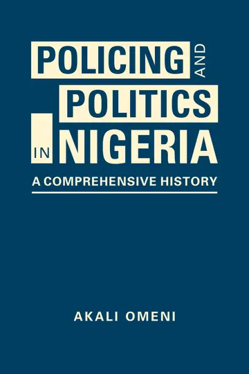 Cover of Policing and Politics in Nigeria