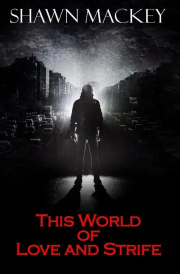 Cover of This World of Love and Strife