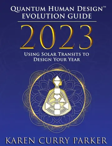 Cover of 2023 Quantum Human Design(TM) Evolution Guide