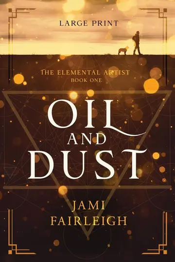 Cover of Oil and Dust Large Print
