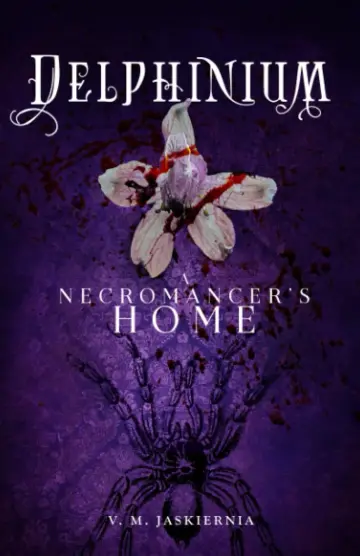 Cover of Delphinium, or A Necromancer's Home