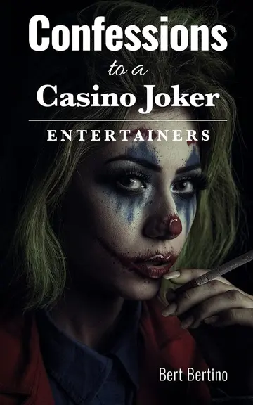 Cover of Confessions to a Casino Joker - Entertainers