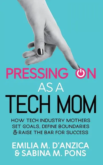 Cover of Pressing ON as a Tech Mom