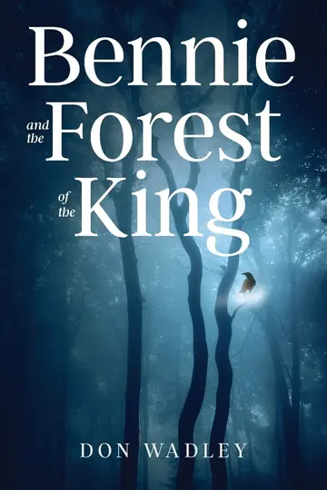 Cover of Bennie and the Forest of the King