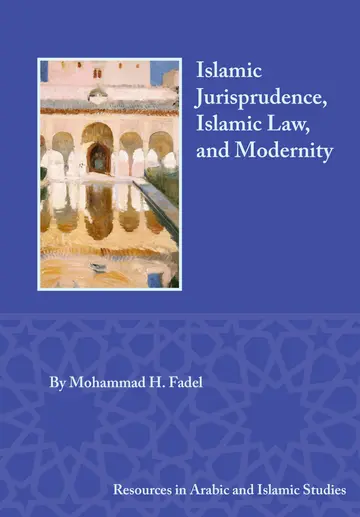 Cover of Islamic Jurisprudence, Islamic Law, and Modernity