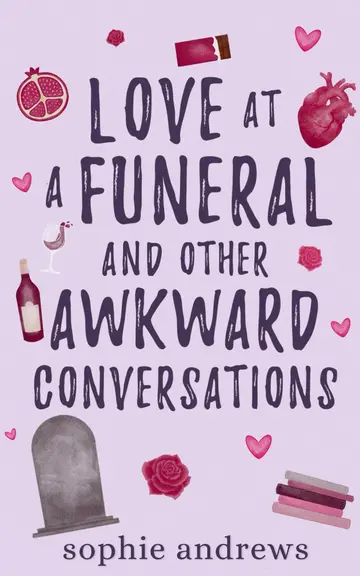 Cover of Love at a Funeral and Other Awkward Conversations