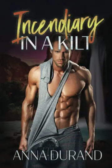 Cover of Incendiary in a Kilt