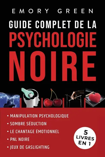 Cover of Guide complet de la Psychologie noire (5 livres en 1)