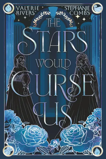 Cover of The Stars Would Curse Us