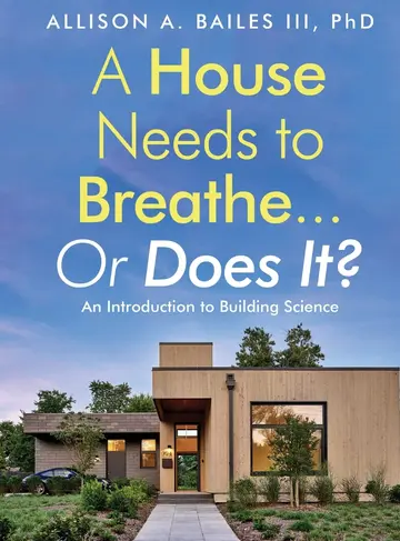 Cover of A House Needs to Breathe...Or Does It?