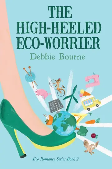 Cover of The High-Heeled Eco-Worrier