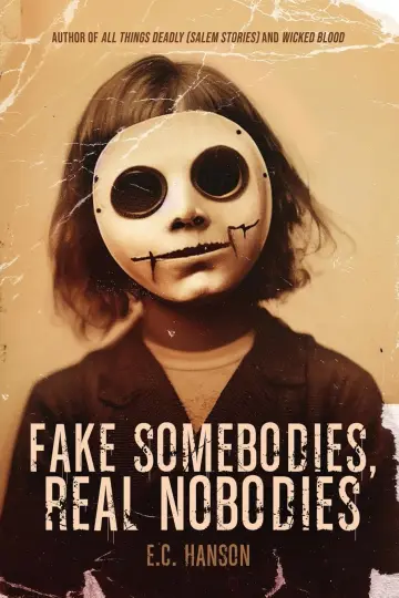Cover of Fake Somebodies, Real Nobodies