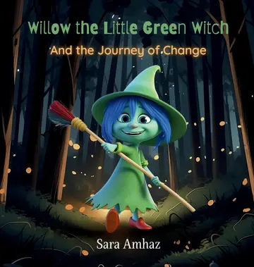 Cover of Willow the Little Green Witch and the Journey of Change