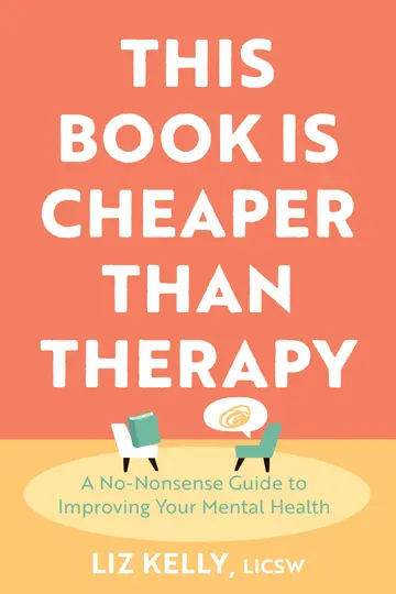 Cover of This Book Is Cheaper Than Therapy