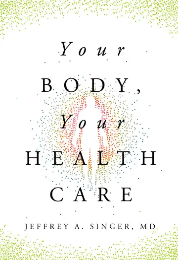 Cover of Your Body, Your Health Care