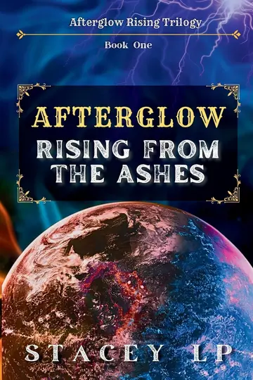 Cover of Afterglow Rising from the Ashes