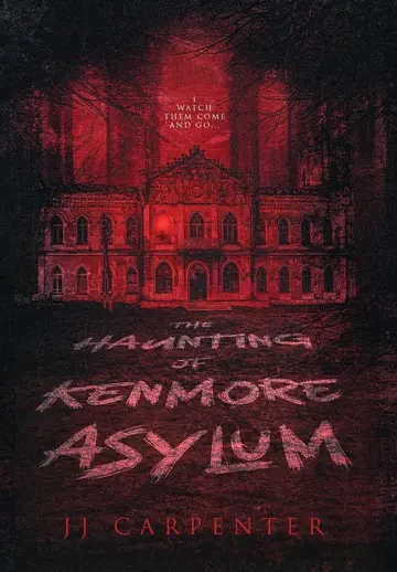 Cover of The Haunting of Kenmore Asylum