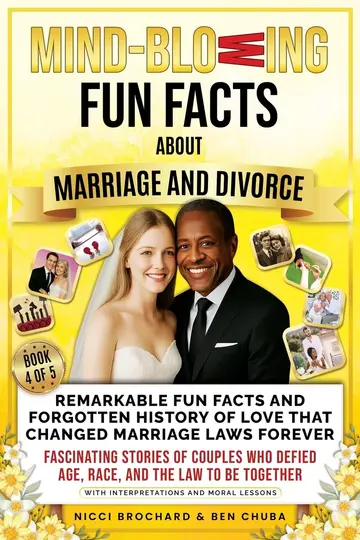 Cover of Remarkable Fun Facts and Forgotten History of Love That Changed Marriage Laws Forever