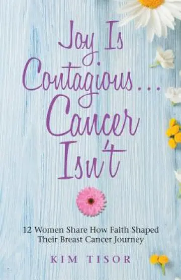 Cover of Joy Is Contagious... Cancer Isn't