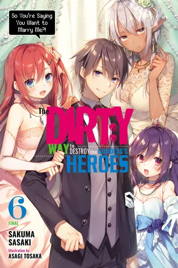 Cover of The Dirty Way to Destroy the Goddess's Heroes, Vol. 6