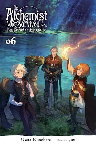 Cover of The Alchemist Who Survived Now Dreams of a Quiet City Life, Vol. 6
