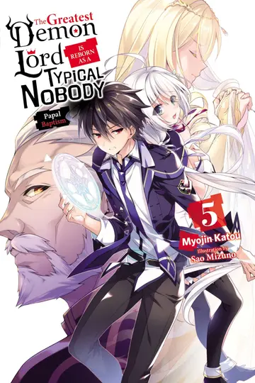Cover of The Greatest Demon Lord Is Reborn as a Typical Nobody, Vol. 5