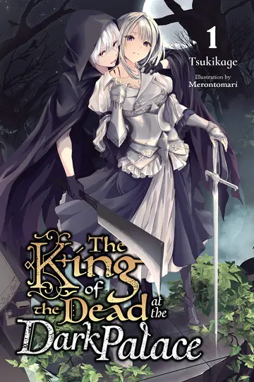 Cover of King of Death at the Dark Palace, Vol. 1 (light novel)