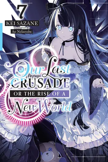 Cover of Our Last Crusade or the Rise of a New World, Vol. 7