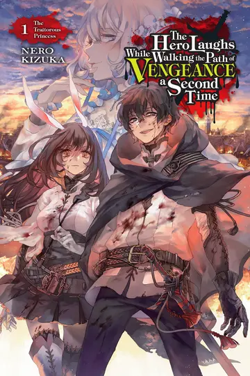 Cover of The Hero Laughs While Walking the Path of Vengeance of Vengence A Second Time, Vol. 1