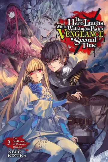 Cover of The Hero Laughs While Walking the Path of Vengeance a Second Time, Vol. 3