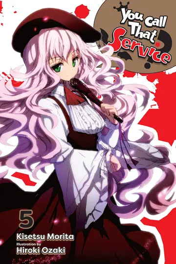 Cover of You Call That Service?, Vol. 5
