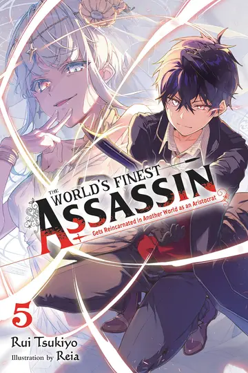 Cover of The World's Finest Assassin Gets Reincarnated in Another World as an Aristocrat, Vol. 5 LN