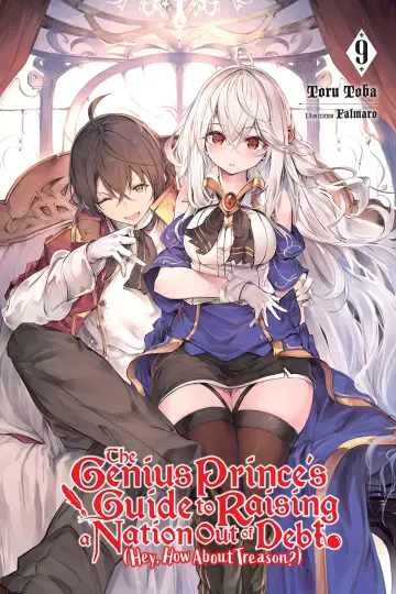 Cover of Genius Prince's Guide to Raising a Nation Out of Debt (Hey, How About Treason?), Vol. 9 LN