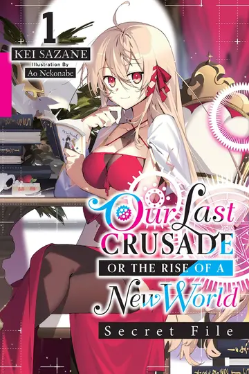 Cover of Our Last Crusade or the Rise of a New World