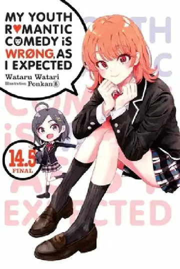 Cover of My Youth Romantic Comedy Is Wrong, as I Expected, Vol. 14.5 (Light Novel)