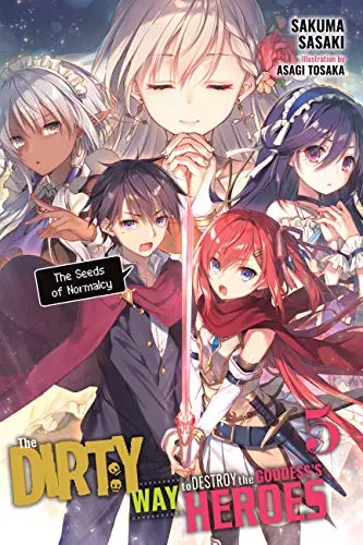 Cover of The Dirty Way to Destroy the Goddess's Heroes, Vol. 5 (light novel)