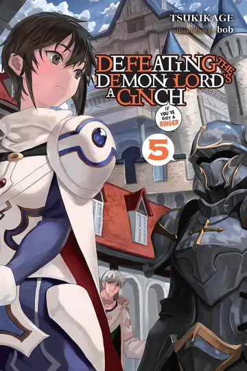 Cover of Defeating the Demon Lord's a Cinch (If You've Got a Ringer), Vol. 5 (Defeating the Demon Lord's a Cinch (If You've Got a Ringer), 5)
