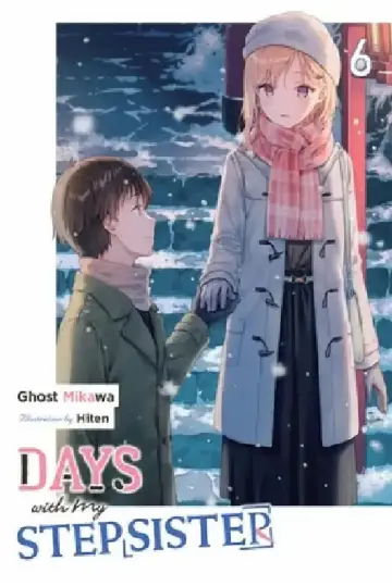 Cover of Days with My Stepsister, Vol. 6 (Light Novel)