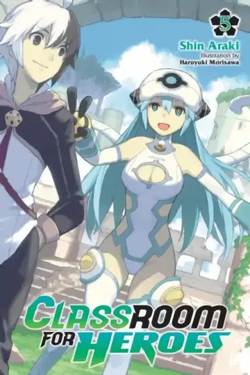 Cover of Classroom for Heroes, Vol. 5