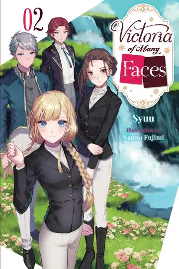Cover of Victoria of Many Faces, Vol. 2 (light novel)