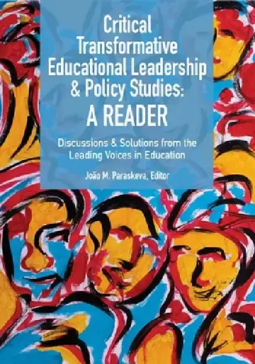 Cover of Critical Transformative Educational Leadership and Policy Studies - A Reader