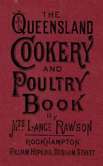 Cover of The Queensland Cookery and Poultry Book 1890