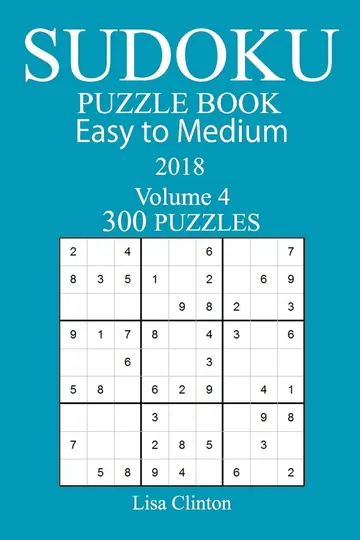 Cover of 300 Easy to Medium Sudoku Puzzle Book 2018