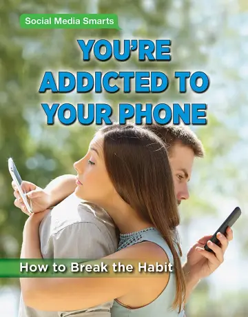 Cover of You’re Addicted to Your Phone