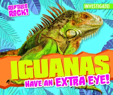Cover of Iguanas Have an Extra Eye!